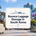 Bounce luggage storage in South Korea featured image with suitcase and Seoul travel background