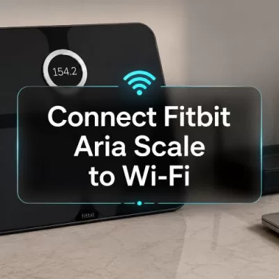 How To Connect the Fitbit Aria Scale to Wi-Fi