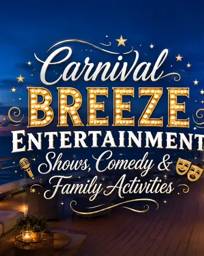 Evening cruise deck with decorative Carnival Breeze entertainment title text centered over the ocean scene.