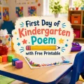 Colorful kindergarten classroom with decorative text reading First Day of Kindergarten Poem with Free Printable