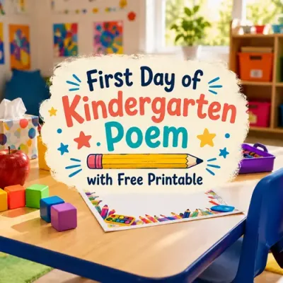 First Day of Kindergarten Poem with Free Printable