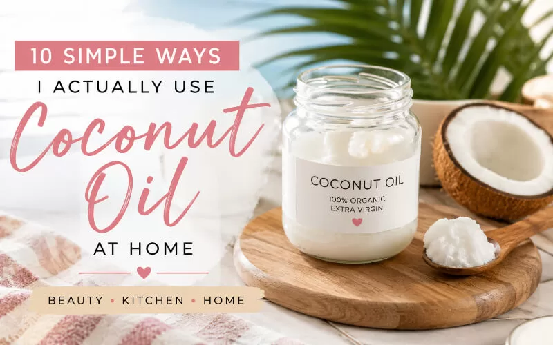 Jar of coconut oil with fresh coconut and tropical kitchen styling for a lifestyle article about simple ways to use coconut oil at home