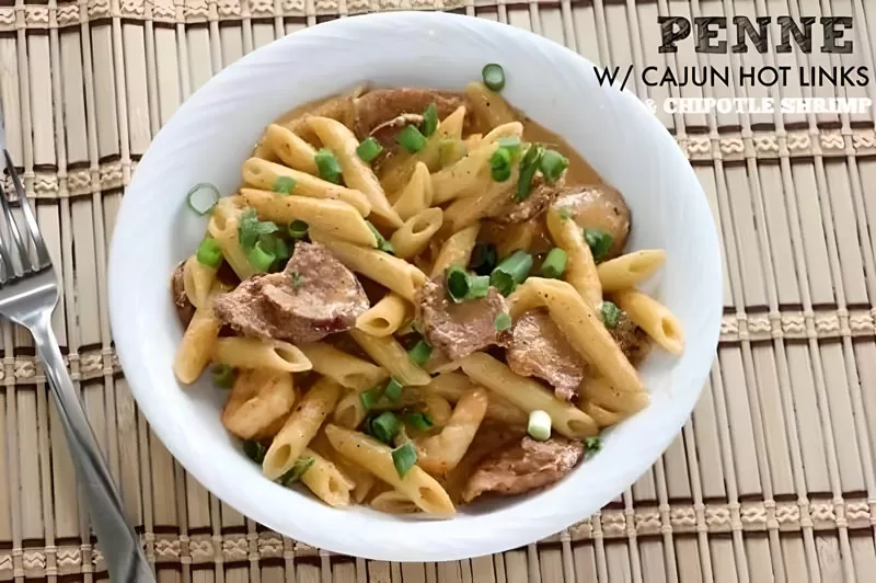 Penne Cajun Hot Links Shrimp Recipe