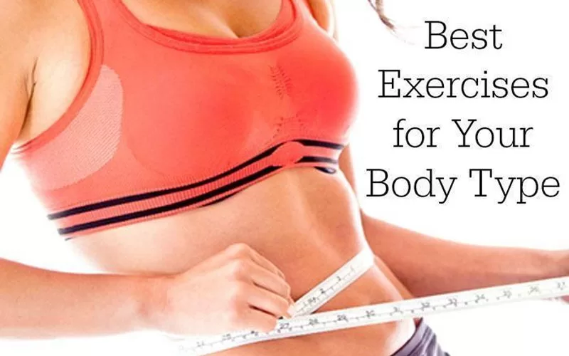 Exercises For Your Body Type