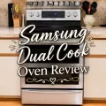 Samsung Dual Cook oven review text over a stainless steel electric range in a kitchen