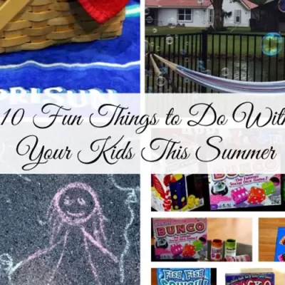 10 Fun Things to Do In the Summer