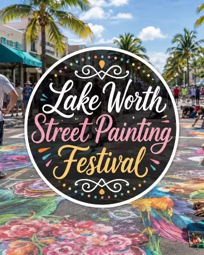 Lake Worth Street Painting Festival title over a sunny downtown street filled with chalk art, artists, and festival visitors.