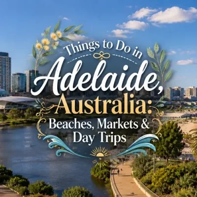 Australian coastal city travel scene promoting the best things to do in Adelaide