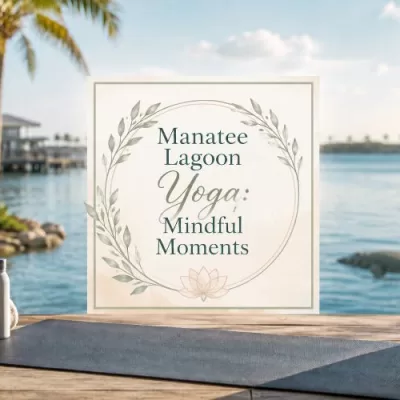 Manatee Lagoon Yoga: Mindful Moments in West Palm Beach
