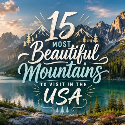 15 Most Beautiful Mountains to Visit in the USA