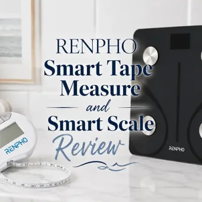 RENPHO Smart Tape Measure Review & Smart Scale Review