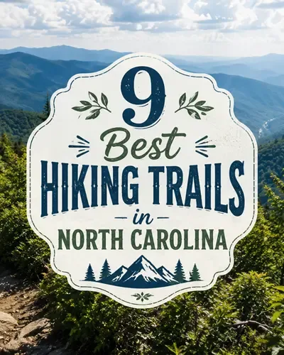 Mountain hiking landscape with 9 Best Hiking Trails in North Carolina title