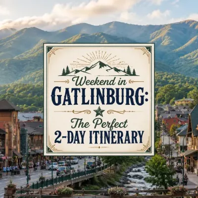 Downtown Gatlinburg surrounded by the Great Smoky Mountains with the title Weekend in Gatlinburg: The Perfect 2-Day Itinerary.