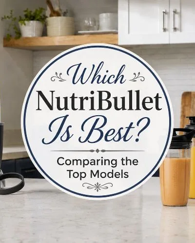 NutriBullet blender models surrounding the centered title Which NutriBullet Is Best? Comparing the Top Models.