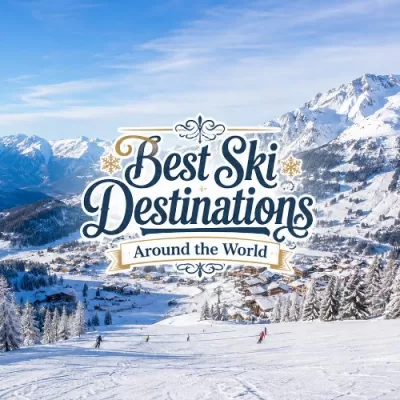 Snowy mountain ski resort scene with decorative title text reading Best Ski Destinations Around the World.
