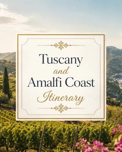 Italy-inspired vineyard hills and coastline with decorative title text for a Tuscany and Amalfi Coast itinerary.