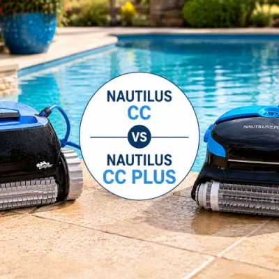 Nautilus CC vs Nautilus CC Plus Review: Which Robotic Pool Cleaner Is Worth It?