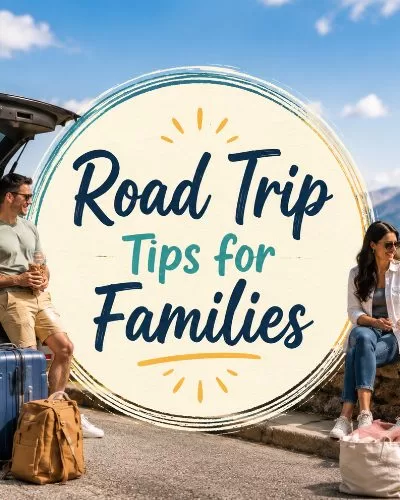 Road trip scene with a packed SUV, family, luggage, and centered text that says Road Trip Tips for Families.