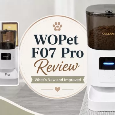 WOPet Automatic Pet Feeder F07 Pro Review: What’s New and Improved