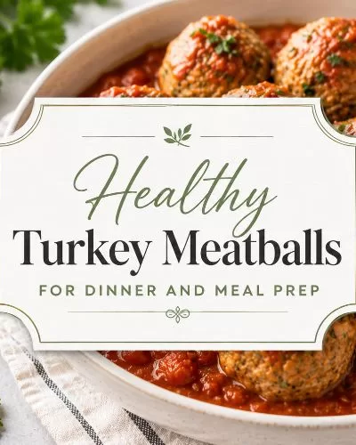 Turkey meatballs in marinara sauce with a centered title graphic for healthy turkey meatballs for dinner and meal prep.