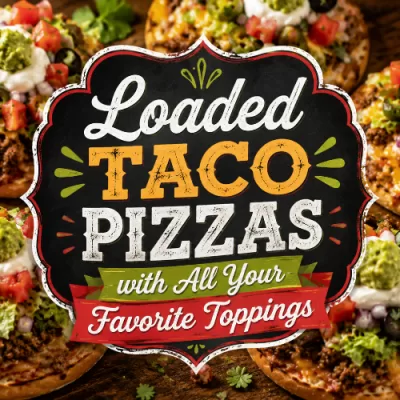 Loaded Taco Pizzas with All Your Favorite Toppings