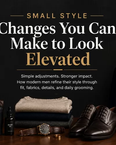 Men’s fashion and grooming graphic featuring stylish accessories and tips for elevating personal style with small wardrobe changes