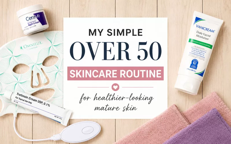 Featured image for over 50 skincare routine featuring an Omnilux mask, Tretinoin cream, Vanicream moisturizer, and soft facial cloths on a light wood background.