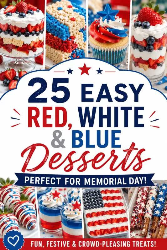 Pinterest graphic featuring patriotic red white and blue desserts including cupcakes, berry trifles, cookies, pretzel rods, and festive Memorial Day party treats