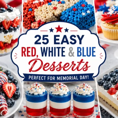 25 Easy Red White & Blue Desserts for Memorial Day
