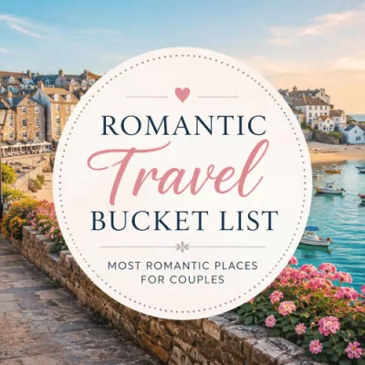 Charming Towns Worth Adding to Your Romantic Travel Bucket List