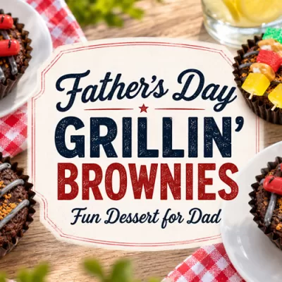 Father’s Day Grillin’ Brownies Recipe | Fun Dessert for Dad