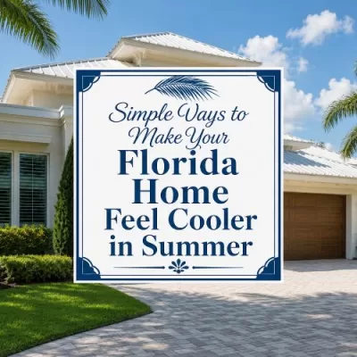 Florida home exterior with palm trees and a centered decorative title graphic that reads Simple Ways to Make Your Florida Home Feel Cooler in Summer.