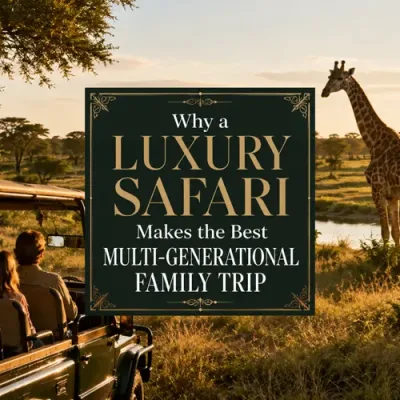 Why a Luxury Safari Makes an Ideal Multi-Generational Family Trip