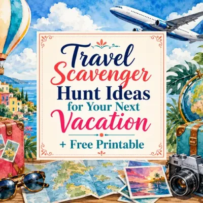 Colorful watercolor travel collage surrounding the centered title Travel Scavenger Hunt Ideas for Your Next Vacation.
