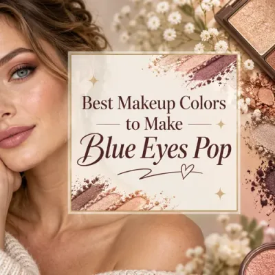 Best Makeup Colors to Make Blue Eyes Pop