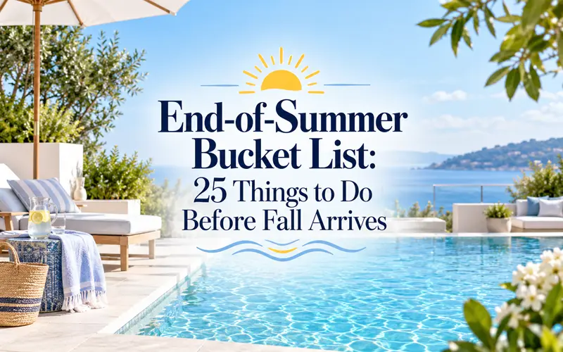 Sunny poolside setting with the title End-of-Summer Bucket List centered over the scene